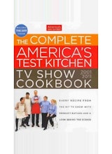 America's Test Kitchen The Complete America's Test Kitchen TV Show Cookbook: 2001-2011